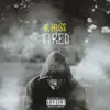 B. Russ - Tired - Single